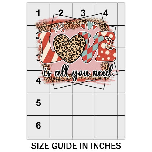 Love Is All You Need DTF