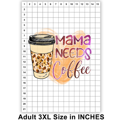 Mama Needs Coffee Sublimation