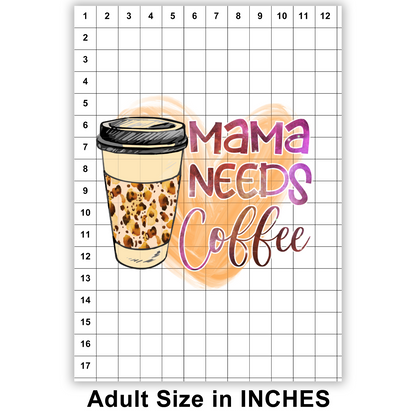 Mama Needs Coffee Sublimation