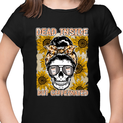 Coffee Dead Inside DTF