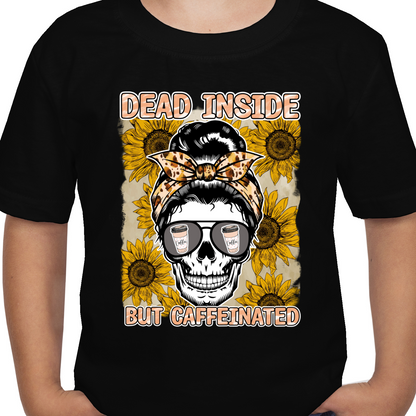 Coffee Dead Inside DTF