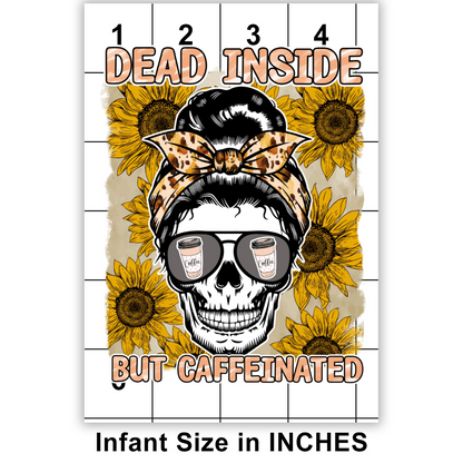 Coffee Dead Inside DTF