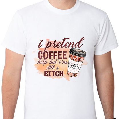 Coffee Bitch Sublimation