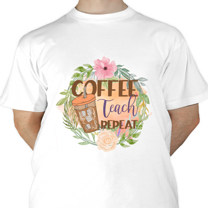 Coffee Teach Repeat Sublimation