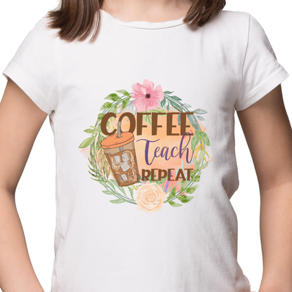 Coffee Teach Repeat Sublimation