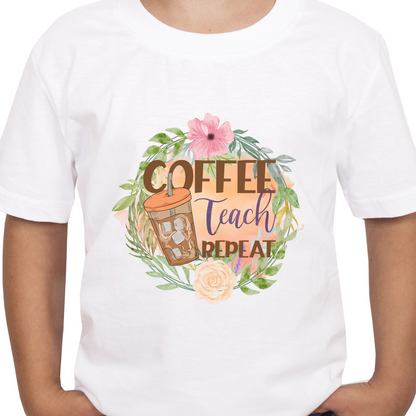 Coffee Teach Repeat Sublimation