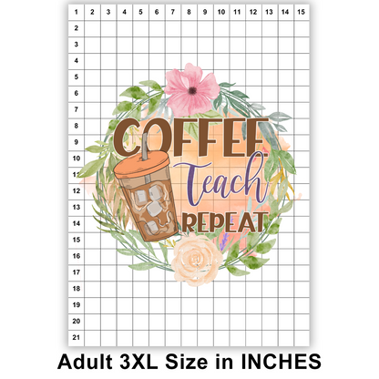 Coffee Teach Repeat DTF