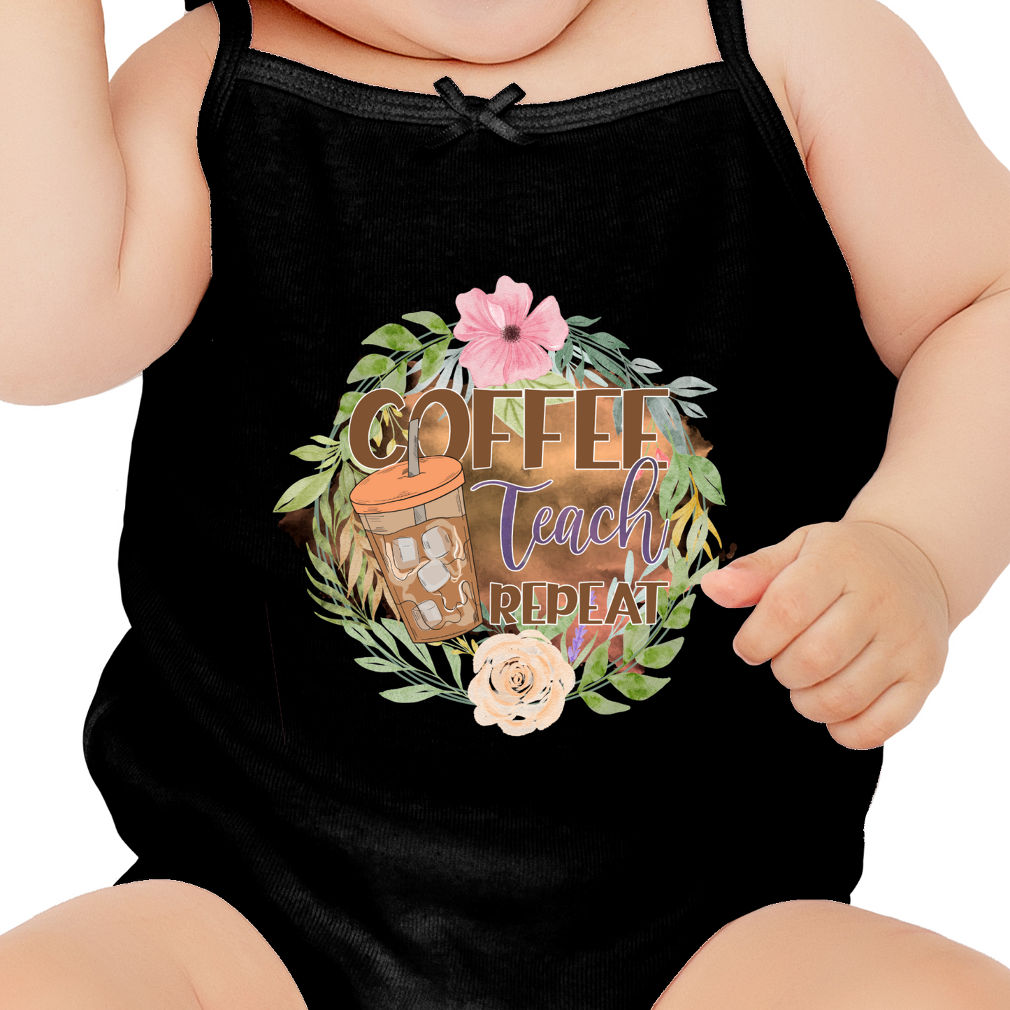 Coffee Teach Repeat DTF