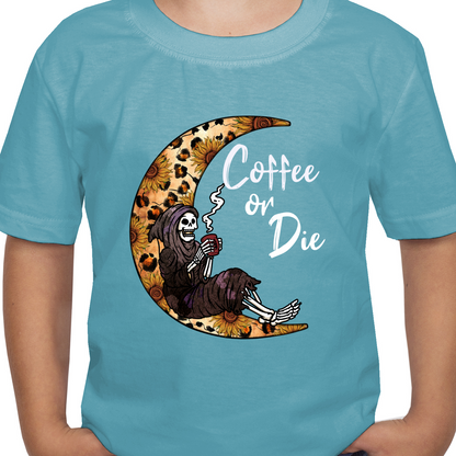 Coffee or Die DTF