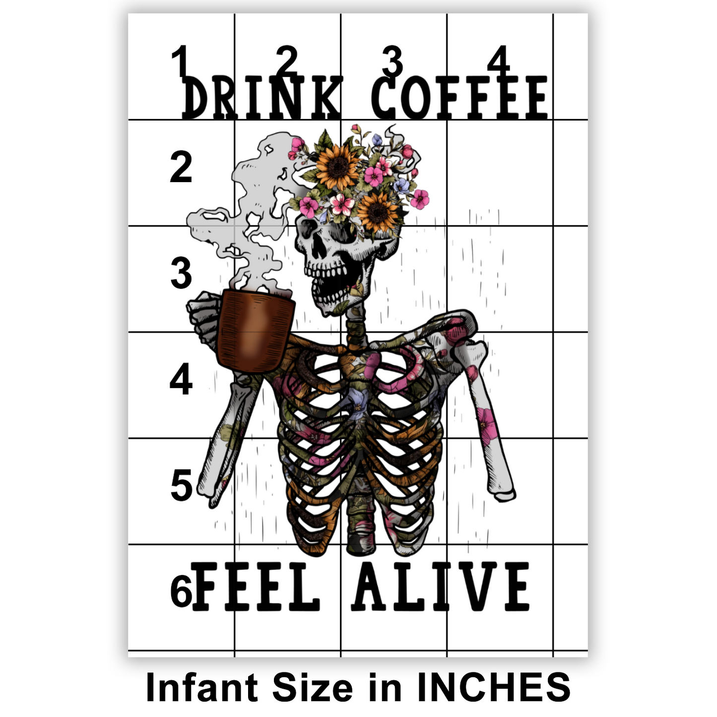 Drink Coffee Feel Alive Sublimation