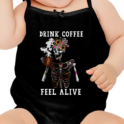 Drink Coffee Feel Alive DTF
