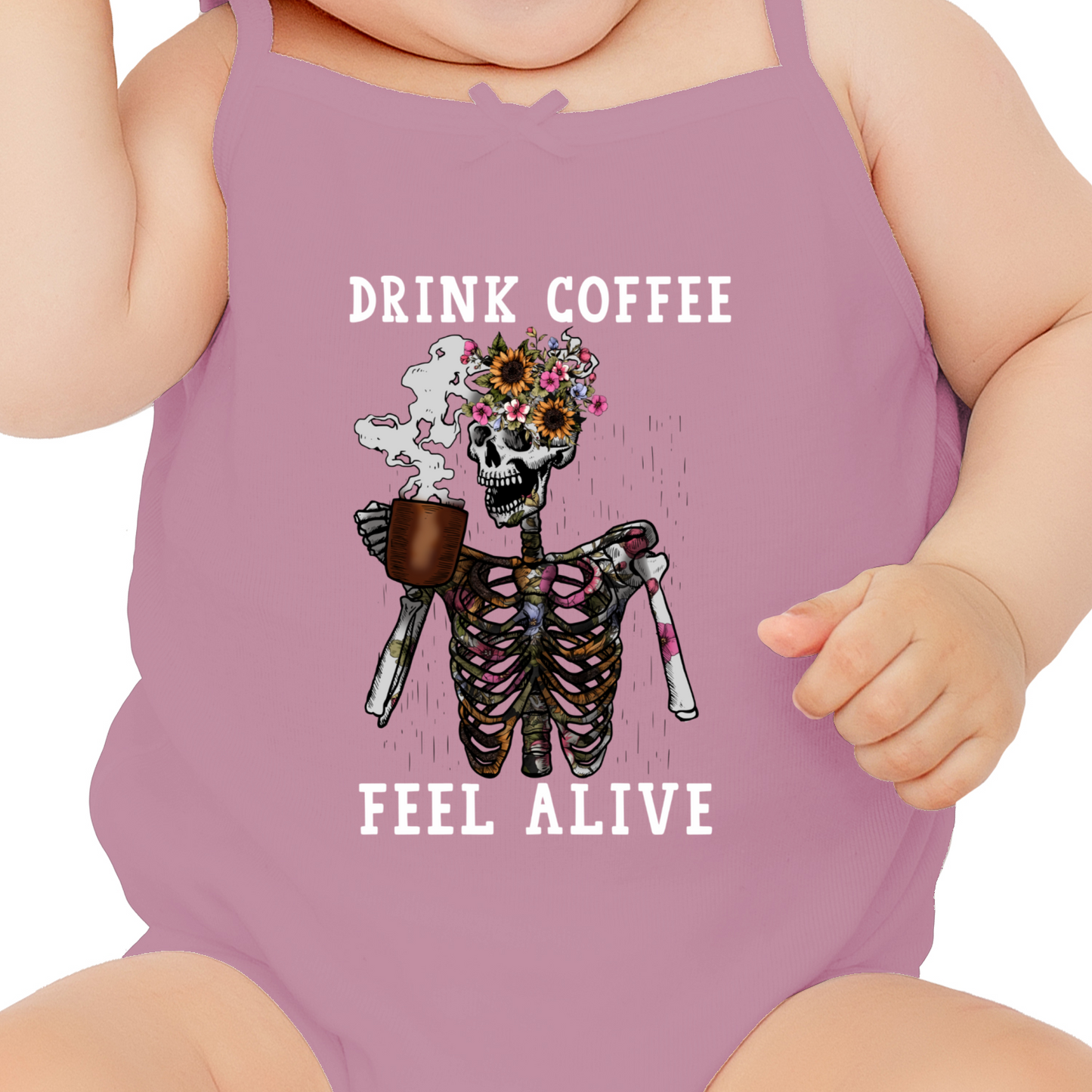 Drink Coffee Feel Alive DTF