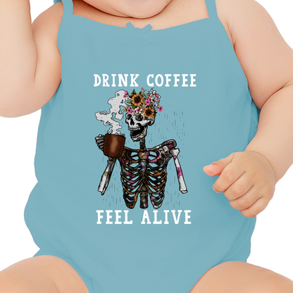Drink Coffee Feel Alive DTF