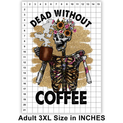 Dead Without Coffee Sublimation