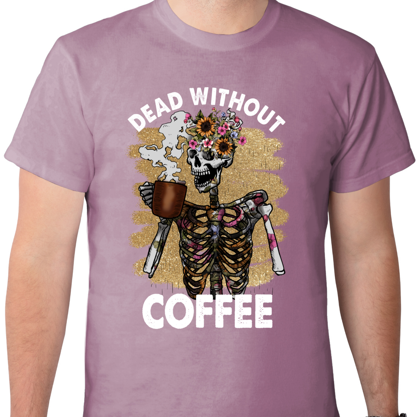 Dead Without Coffee DTF