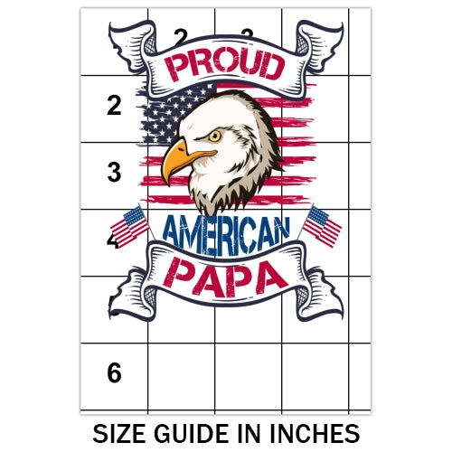 Proud American Papa Sublimation