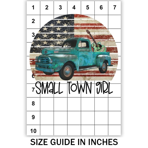 Small Town Girl Sublimation