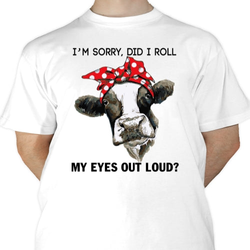 Did I Roll My Eyes Sublimation