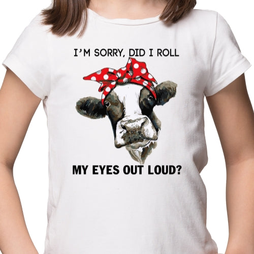 Did I Roll My Eyes Sublimation