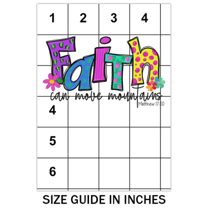 Faith Can Move Mountains Sublimation