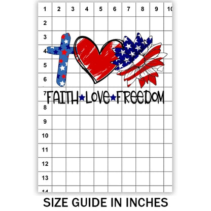 Faith Love Freedom Sublimation