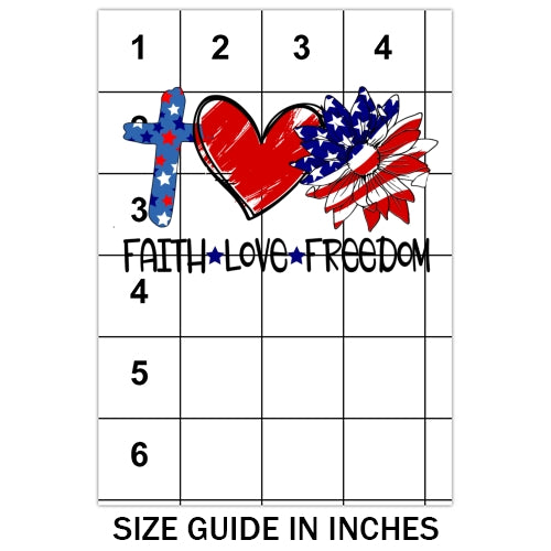 Faith Love Freedom Sublimation