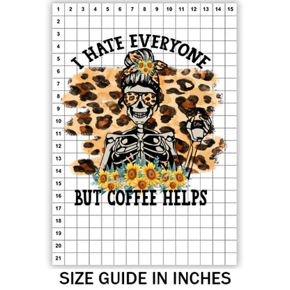 Hate Everyone Coffee Helps 01 Sublimation