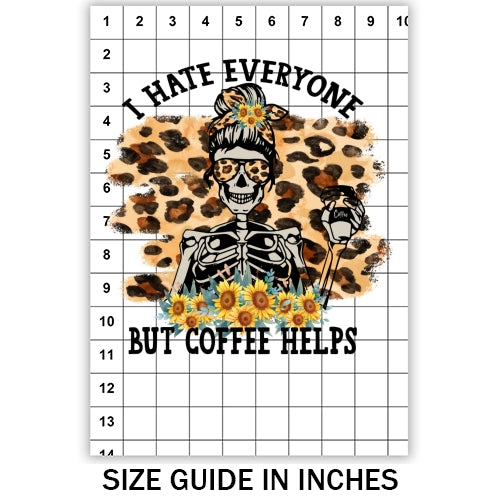 Hate Everyone Coffee Helps 01 Sublimation