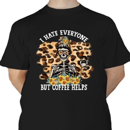 Hate Everyone Coffee Helps 01 DTF