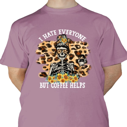 Hate Everyone Coffee Helps 01 DTF