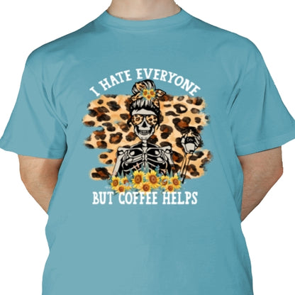 Hate Everyone Coffee Helps 01 DTF