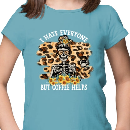 Hate Everyone Coffee Helps 01 DTF