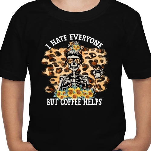 Hate Everyone Coffee Helps 01 DTF