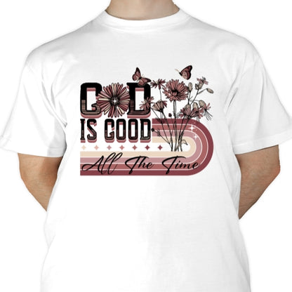 God Is Good All The Time Sublimation