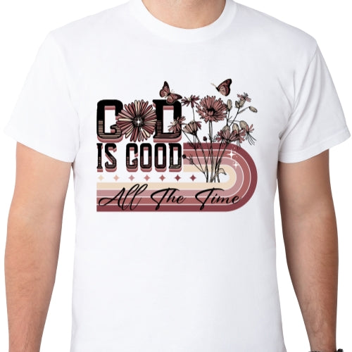 God Is Good All The Time Sublimation