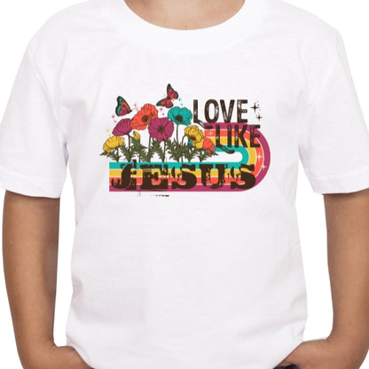 Love Like Jesus Sublimation