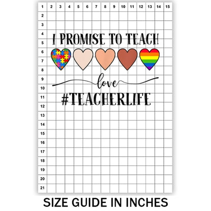 I Promise To Teach Love Teacherlife Sublimation