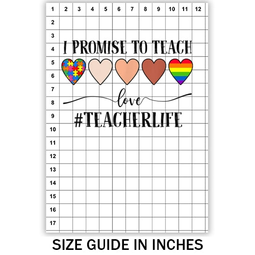 I Promise To Teach Love Teacherlife Sublimation