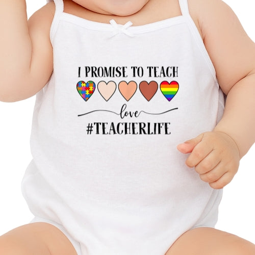 I Promise To Teach Love Teacherlife Sublimation