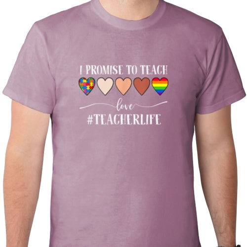 I Promise To Teach Love Teacherlife DTF