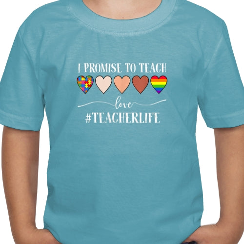 I Promise To Teach Love Teacherlife DTF