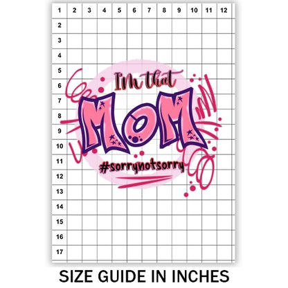 Sorry Not Sorry Mom Sublimation