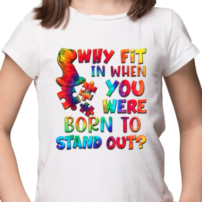 Born to Stand Out Sublimation