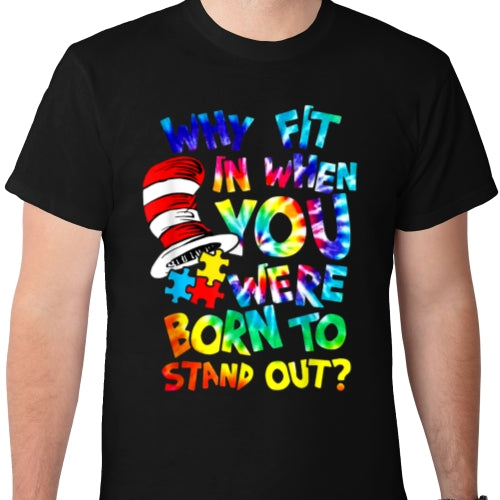 Born to Stand Out DTF