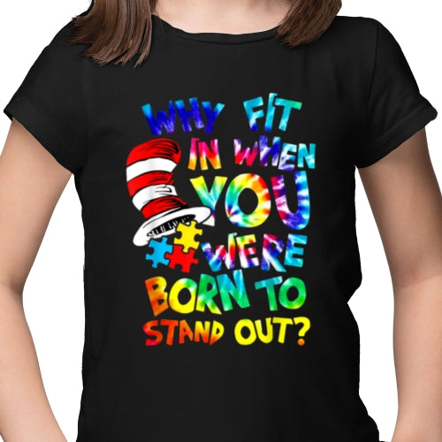 Born to Stand Out DTF