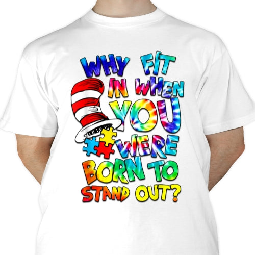 Born to Stand Out 02 Sublimation