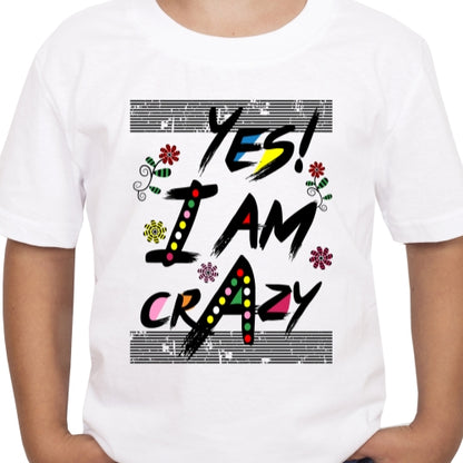 Yes I am Crazy Sublimation