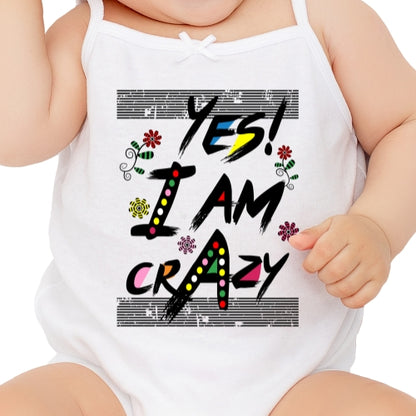 Yes I am Crazy Sublimation