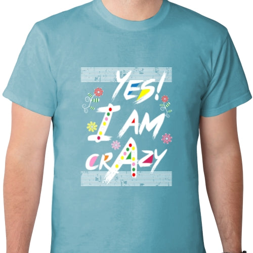 Yes I am Crazy DTF