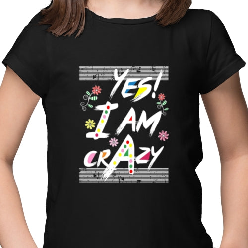 Yes I am Crazy DTF